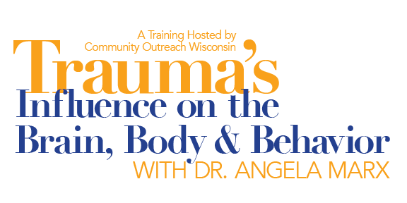 Trauma’s Influence on the Brain, Body, and Behavior
